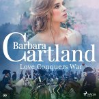 Love Conquers War (Barbara Cartland's Pink Collection 99) (MP3-Download)