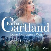 Love Conquers War (Barbara Cartland's Pink Collection 99) (MP3-Download) Love Conquers War (Barbara Cartland's Pink Collection 99) (MP3-Download)