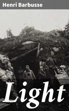 Light (eBook, ePUB) - Barbusse, Henri