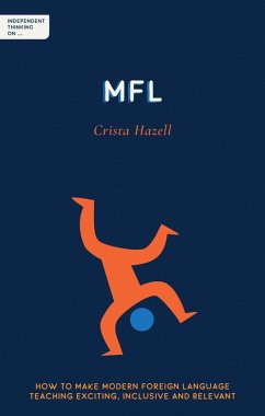 Independent Thinking on MFL (eBook, ePUB) - Hazell, Crista