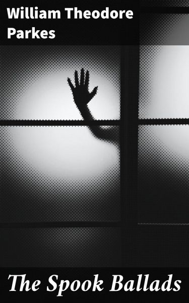 The Spook Ballads (eBook, ePUB) The Spook Ballads (eBook, ePUB)