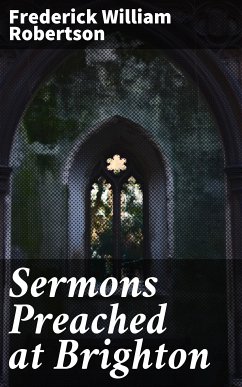 Sermons Preached at Brighton (eBook, ePUB) - Robertson, Frederick William