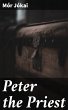 Peter the Priest (eBook, ePUB) - Bild 1