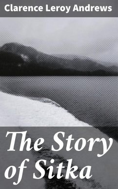 Cover The Story of Sitka (eBook, ePUB)