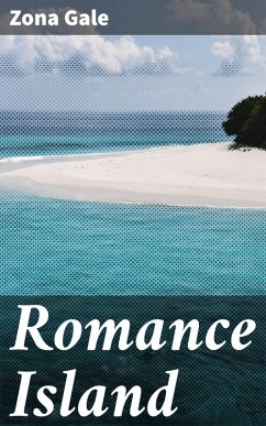 Romance Island (eBook, ePUB) - Gale, Zona