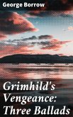 Grimhild's Vengeance: Three Ballads (eBook, ePUB)