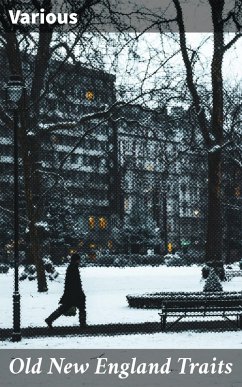 Old New England Traits (eBook, ePUB) - Various