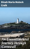 An Unsentimental Journey through Cornwall (eBook, ePUB)
