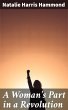 A Woman's Part in a Revolution (eBook,... - Bild 1