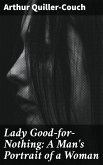 Lady Good-for-Nothing: A Man's Portrait of a Woman (eBook, ePUB)