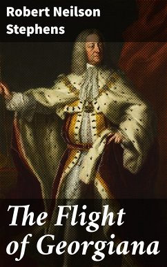 The Flight of Georgiana (eBook, ePUB) - Stephens, Robert Neilson