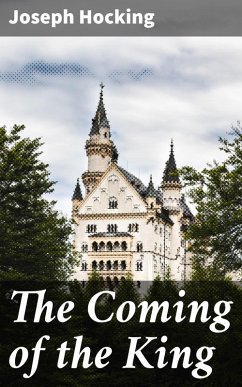 The Coming of the King (eBook, ePUB) - Hocking, Joseph