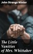 The Little Vanities of Mrs. Whittaker... - Bild 1