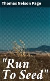 &quote;Run To Seed&quote; (eBook, ePUB)