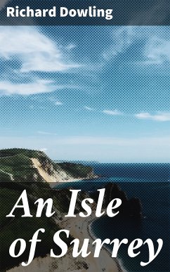 An Isle of Surrey (eBook, ePUB) - Dowling, Richard