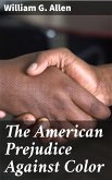 The American Prejudice Against Color (eBook, ePUB)