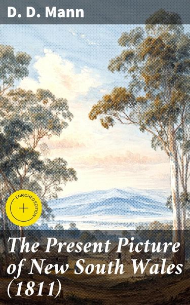 The Present Picture of New South Wales (1811) (eBook, ePUB)