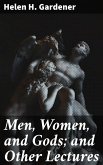 Men, Women, and Gods; and Other Lectures (eBook, ePUB)