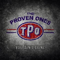 You Ain'T Done - Proven Ones