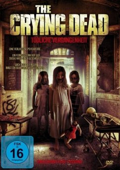 The Crying Dead Uncut Edition - Adams,Becka/Hayes,Chris