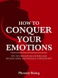 How to Conquer Your Emotions: Tips to... - Bild 1