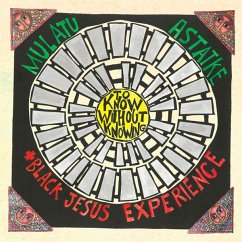 To Know Without Knowing - Astatke,Mulatu/Black Jesus Experience