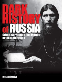 Dark History of Russia (eBook, ePUB) - Kerrigan, Michael