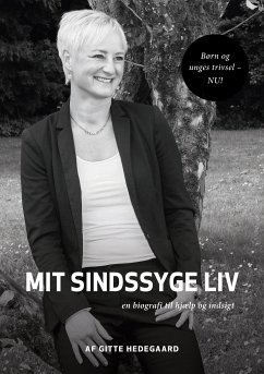 Mit Sindssyge Liv (eBook, ePUB) - Hedegaard, Gitte