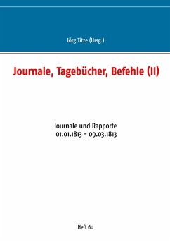 Journale, Tagebücher, Befehle (II) (eBook, ePUB)