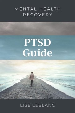 PTSD Guide (eBook, ePUB) - Leblanc, Lise