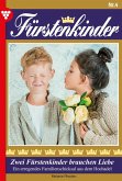Zwei Fürstenkinder brauchen Liebe (eBook, ePUB)