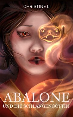 Abalone und die Schlangengöttin (eBook, ePUB) - Li, Christine