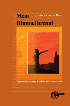 Mein Himmel brennt (eBook, ePUB) - Haar, Heinrich von der