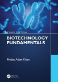 Biotechnology Fundamentals Third Edition (eBook, PDF)