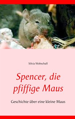 Spencer, die pfiffige Maus (eBook, ePUB)