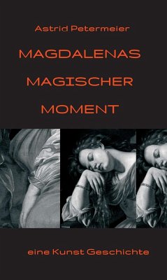 Magdalenas Magischer Moment (eBook, ePUB) - Petermeier, Astrid
