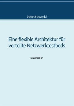 Cover Eine flexible Architektur für verteilte Netzwerktestbeds (eBook, ePUB)