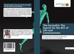 The Surrealist: The Search for the KEY of Life and Consciousness - Dahal, Arjun