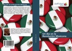 Un día en la Revolución Mexicana - Pozo Block, Juan Felipe
