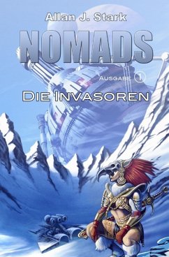 Nomads 1 - Die Invasoren - Stark, Allan J.