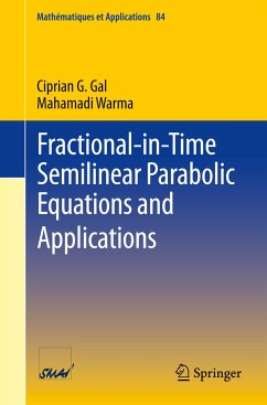 Fractional-in-Time Semilinear Parabolic Equations and Applications - Gal, Ciprian G.;Warma, Mahamadi