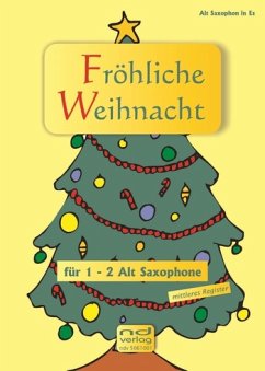 Fröhliche Weihnacht für 1-2 Altsaxophone (mit Texten und Akkorden) Spielpartitur