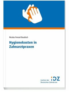 Hygienekosten in Zahnarztpraxen - Frenzel Baudisch, Nicolas