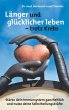 Länger und glücklicher leben leben -... - Bild 1