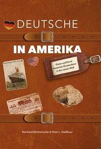 Deutsche in Amerika - Marheinecke, Reinhard; Stadlbaur, Peter L.