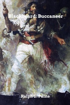 Blackbeard Buccaneer - Paine, Ralph D.