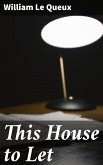 This House to Let (eBook, ePUB)