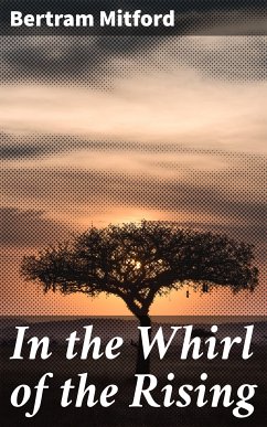 In the Whirl of the Rising (eBook, ePUB) - Mitford, Bertram