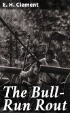 The Bull-Run Rout (eBook, ePUB)