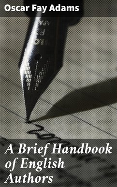 A Brief Handbook of English Authors (eBook, ePUB) - Adams, Oscar Fay